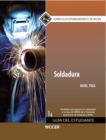 Image for Welding Trainee Guide in Spanish, Level 3