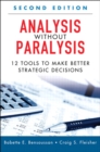 Image for Analysis without paralysis: 12 tools to make better strategic decisions