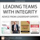 Image for Leading Teams with Integrity: Advice from Leadership Experts (Collection)