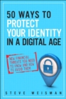 Image for 50 ways to protect your identity in a digital age: new financial threats you need to know and how to avoid them