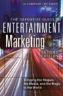 Image for The definitive guide to entertainment marketing  : bringing the moguls, the media, and the magic to the world
