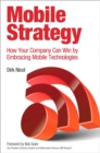 Image for Mobile strategy: how your company can win by embracing mobile technologies