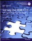 Image for Starting Out with C++ : From Control Structures through Objects, Brief Edition: International Edition