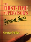 Image for The First-Time Supervisor&#39;s Survival Guide
