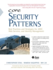 Image for Core Security Patterns : Best Practices and Strategies for J2EE, Web Services, and Identity Management