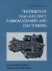Image for The Design of High-Efficiency Turbomachinery and Gas Turbines