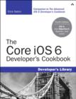 Image for The core iOS 6 developer&#39;s cookbook