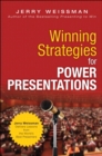 Image for Winning strategies for power presentations: Jerry Weissman delivers lessons from the world&#39;s best presenters