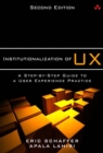 Image for Institutionalization of UX: a step-by-step guide to a user experience practice