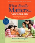 Image for What Really Matters in Vocabulary : Research-Based Practices Across the Curriculum