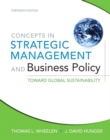 Image for Concepts in Strategic Management and Business Policy : Toward Global Sustainability Plus MyManagementLab with Pearson Etext
