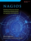 Image for Nagios  : building enterprise-grade monitoring infrastructure for systems and networks