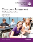 Image for Classroom Assessment : What Teachers Need to Know: International Edition