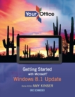 Image for Your Office : Getting Started with Microsoft Windows 8.1 Update