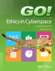 Image for Go! Ethics in Cyberspace Getting Started
