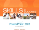 Image for Skills for Success with PowerPoint 2013 Comprehensive