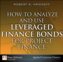 Image for How to Analyze and Use Leveraged Finance Bonds for Project Finance