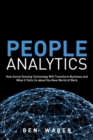 Image for People analytics: how social sensing technology will transform business and what it tells us about the future of work