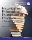 Image for Historical and Philosophical Foundations of Education : A Biographical Introduction