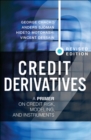 Image for Credit Derivatives, Revised Edition: A Primer on Credit Risk, Modeling, and Instruments