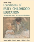 Image for Foundations of Early Childhood Education : Teaching Three-, Four-, and Five-Year-Old Children