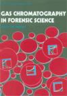 Image for Gas Chromatography In Forensic Science