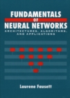 Image for Fundamentals of Neural Networks : Architectures, Algorithms And Applications: United States Edition