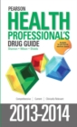 Image for Pearson health professional&#39;s drug guide 2013-2014