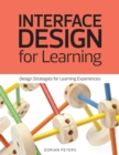 Image for Interface design for learning: design strategies for learning experiences