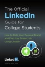 Image for The official LinkedIn guide for college students  : how to build your personal brand and find your dream job using LinkedIn
