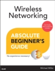 Image for Wireless networking: absolute beginner&#39;s guide
