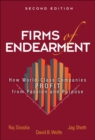 Image for Firms of endearment  : how world-class companies profit from passion and purpose