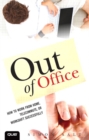 Image for Out of office: how to work from home, telecommute or workshift successfully