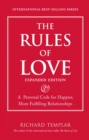 Image for The rules of love: a personal code for happier, more fulfiling relationships