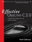 Image for Effective Objective-C 2.0: 52 specific ways to improve your iOS and OS X programs
