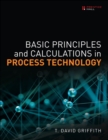 Image for Basic Principles and Calculations in Process Technology