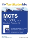 Image for MCTS 70-680 Cert Guide : Microsoft Windows 7, Configuring v5.9, MyITCertificationlab--Access Card