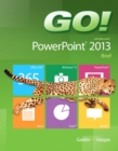 Image for GO! with Microsoft PowerPoint 2013 Brief