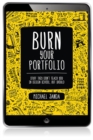 Image for Burn your portfolio: stuff they don&#39;t teach you in design school, but should