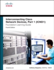 Image for Interconnecting Cisco Network devices, part 1 (ICND1) foundation learning guide