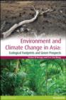 Image for Environment and Climate Change in Asia: Ecological Footprints and Green Prospects