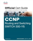 Image for CCNP routing and switching SWITCH 300-115: offical cert guide