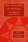 Image for The dynamic of welfare  : the welfare state and the life cycle