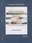 Image for Student Workbook for Administrative Medical Assisting : Foundations and Practices
