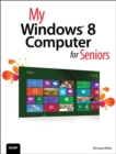Image for My Windows 8 computer for seniors