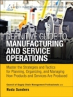 Image for Definitive Guide to Manufacturing and Service Operations, The