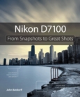 Image for Nikon D7100: from snapshots to great shots