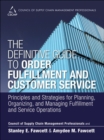 Image for Definitive Guide to Order Fulfillment and Customer Service, The : Principles and Strategies for Planning, Organizing, and Managing Fulfillment and Service Operations
