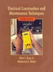 Image for Electrical Construction and Maintenance Techniques
