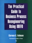 Image for Practical Guide to Business Process Reengineering Using IDEFO, The